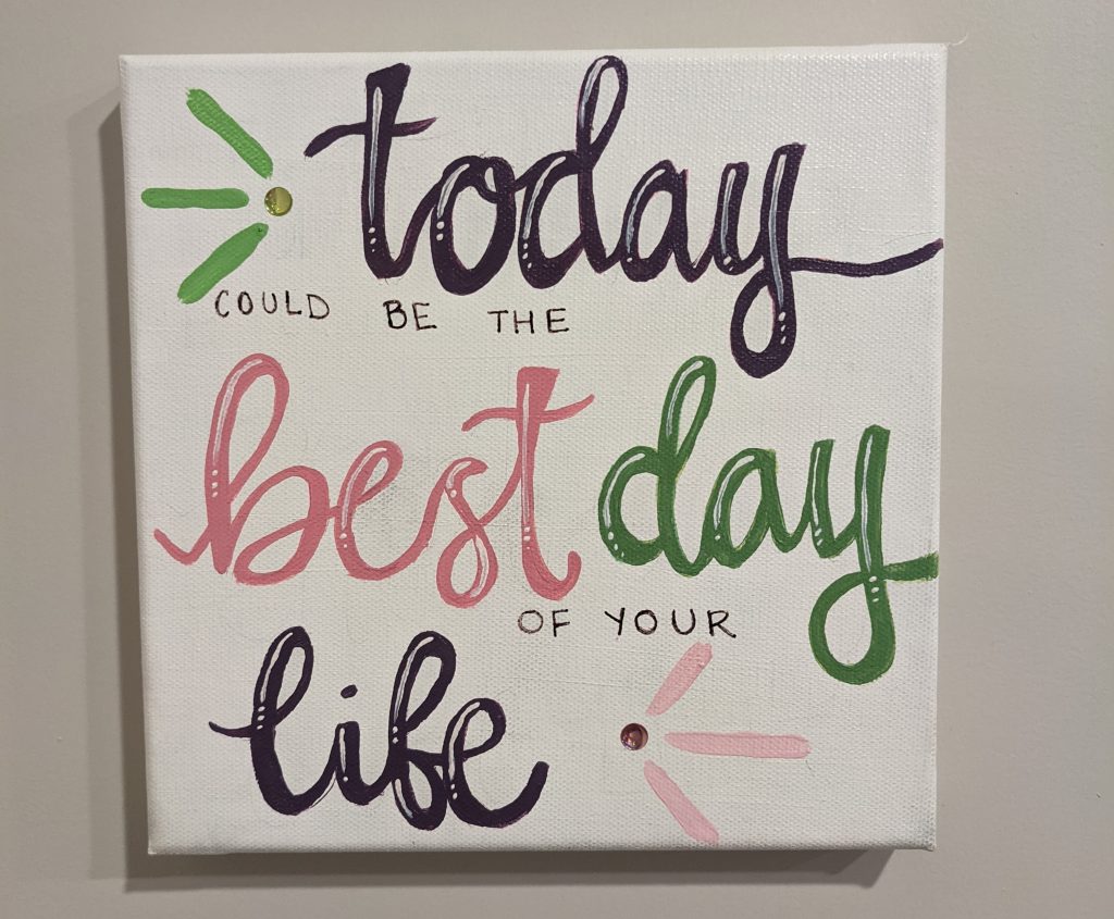 word painting - today could be the best day of your life